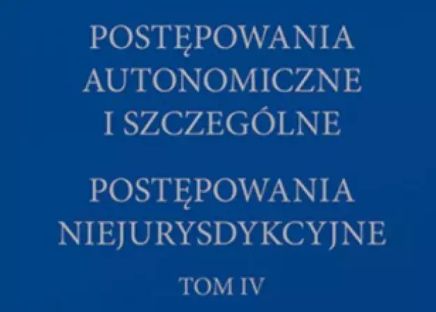 Administratywiści z dwóch Katedr Wydziału współautorami Tomu IV Systemu Prawa Administracyjnego…