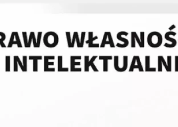 "Prawo własności intelektualnej" – nowa publikacja dr. Krzysztofa Czuba