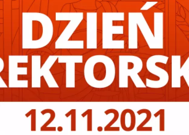 12 listopada 2021 r. – Dzień Rektorski