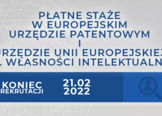 Staże w Europejskim Urzędzie Patentowym i Urzędzie Unii Europejskiej ds. Własności Intelektualnej