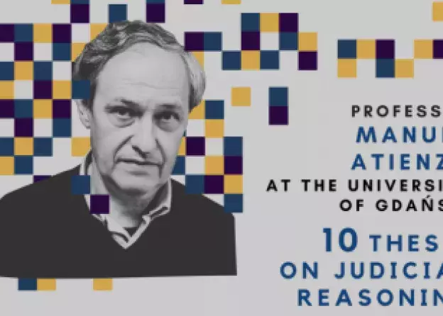 Profesor Manuel Atienza na Uniwersytecie Gdańskim: 10 Thesis on judicial reasoning
