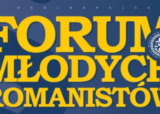 VI Forum Młodych Romanistów – 1 lipca 2022 r.
