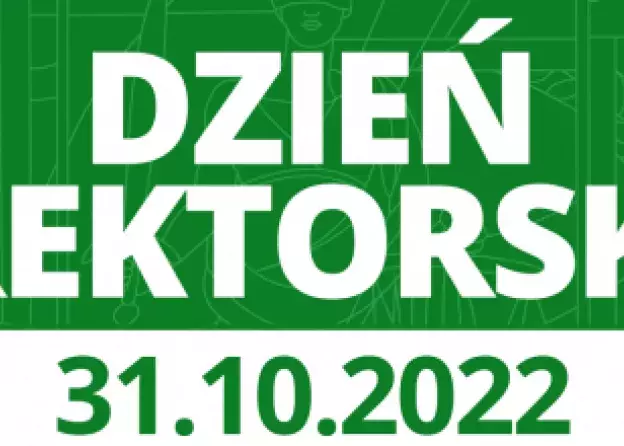Dzień Rektorski: 31 października 2022 r.