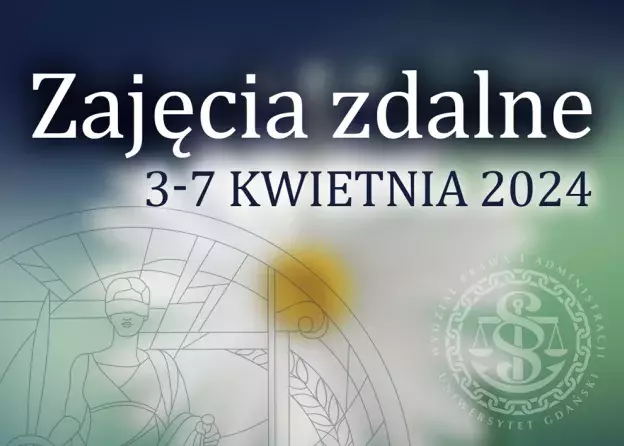 Zajęcia zdalne 3-7 kwietnia 2024 r.