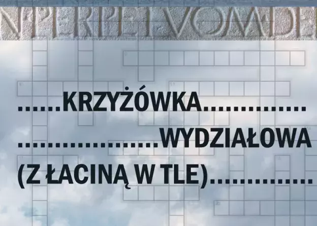 Krzyżówka wydziałowa (z łaciną w tle)