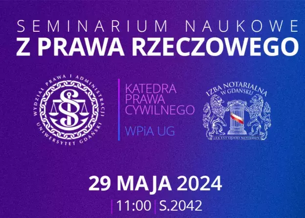 Seminarium Naukowe z Prawa Rzeczowego, 29.05.2024