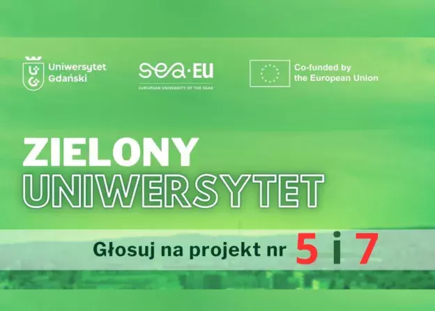 Zielony Uniwersytet - Głosuj na projekt nr 5 i 7