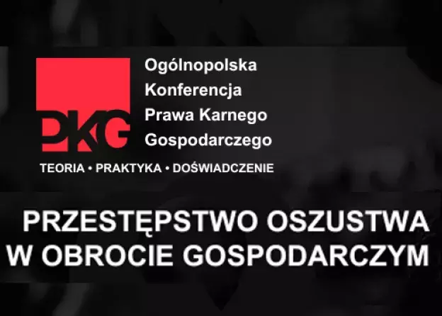 Relacja: Ogólnopolska Konferencja Prawa Karnego Gospodarczego