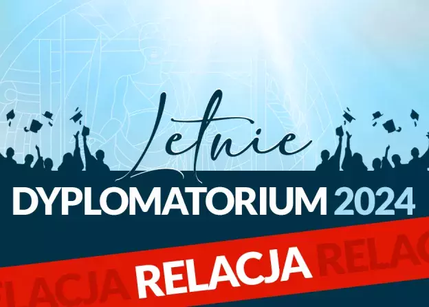 Relacja: Letnie Dyplomatorium 2024