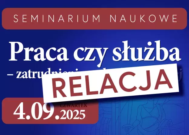 Relacja: Seminarium: „Praca czy służba –…
