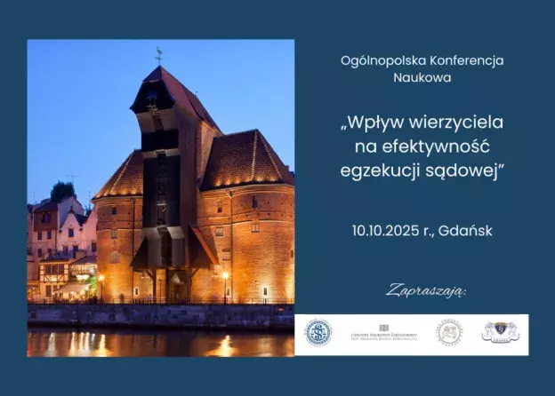 Konferencja: Wpływ wierzyciela na efektywność egzekucji sądowej