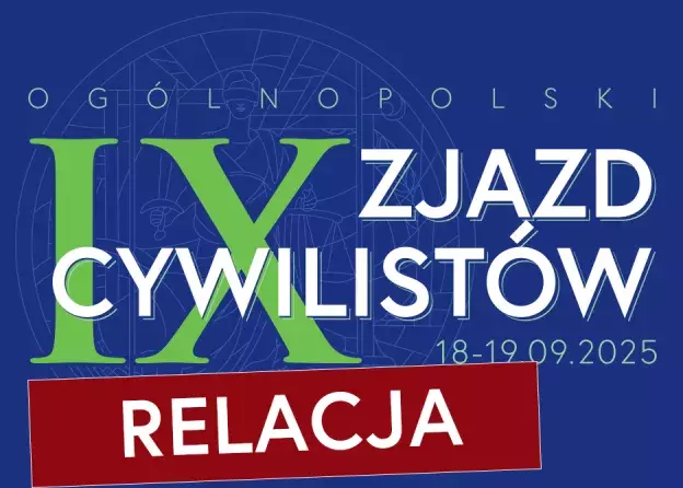 Relacja: IX Ogólnopolski Zjazd Cywilistów