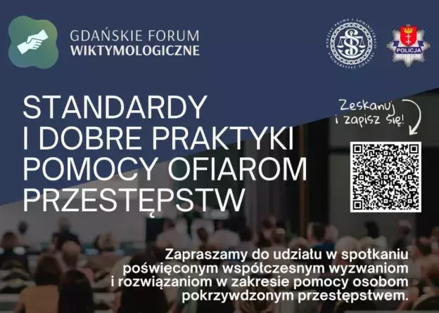 Gdańskie Forum Wiktymologiczne - Standardy i dobre praktyki pomocy ofiarom przestępstw