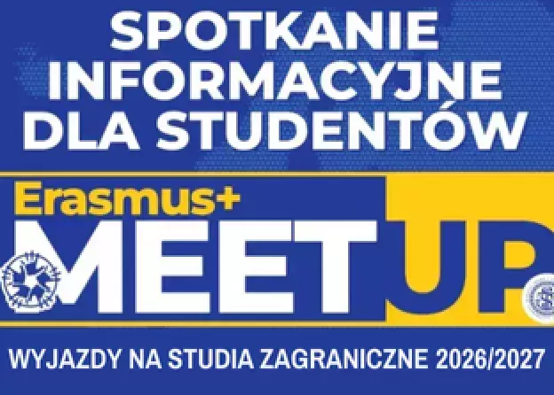Erasmus+ MEETUP 2025 – spotkanie informacyjne dla studentów WPiA