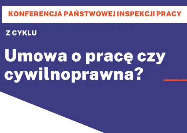 Konferencja: Umowa o pracę czy cywilnoprawna? 29.…