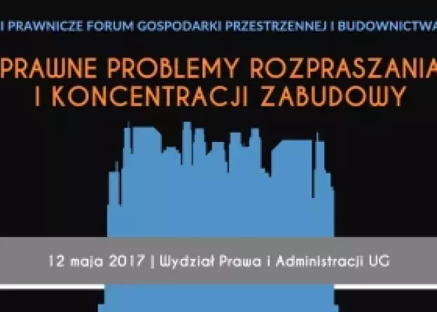 II Prawnicze Forum Gospodarki Przestrzennej i Budownictwa