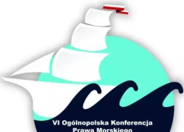 VI Ogólnopolska Konferencja Prawa Morskiego "Bezpieczeństwo morskie"