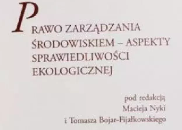 Nowa monografia pod redakcją pracowników Zakładu Prawa Ochrony Środowiska