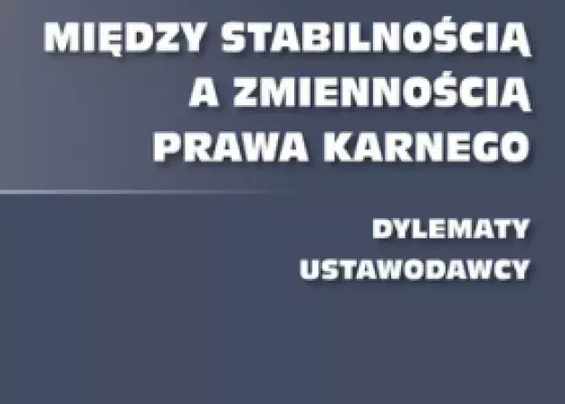 Nowe publikacje pracowników naukowych Katedry Prawa Karnego Materialnego i Kryminologii WPiA UG.