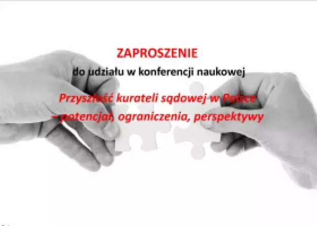 Przyszłość kurateli sądowej w Polsce – potencjał, ograniczenia, perspektywy