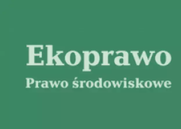 Monografia "Ekoprawo. Prawo środowiskowe"