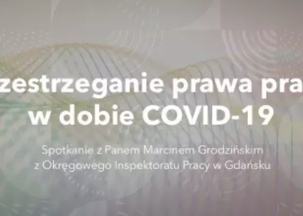 Przestrzeganie prawa pracy w dobie COVID-19