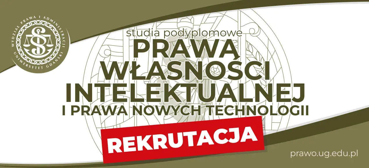 Studia Podyplomowe Prawa Własności Intelektualnej i Prawa Nowych Technologii