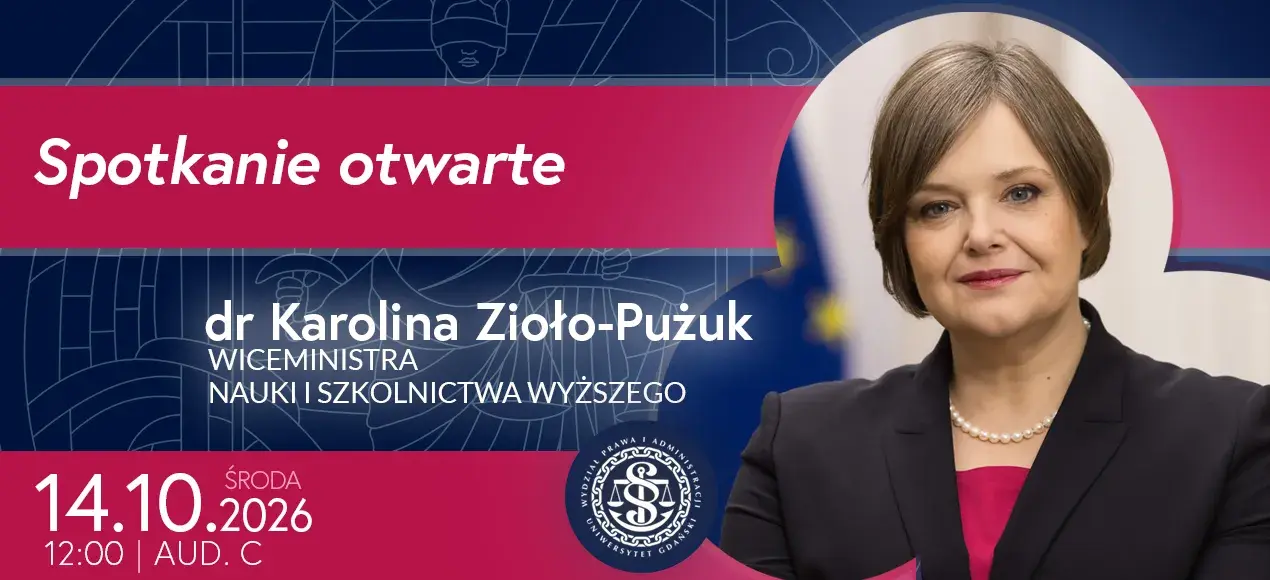 Spotkanie otwarte z dr Karoliną Zioło-Pużuk - Wiceministrą Nauki i Szkolnictwa Wyższego